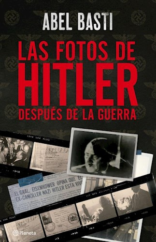 Fotos De Hitler Despues De La Guerra - Basti Abel.