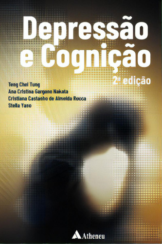 Depressão E Cognição, De Yano Stella. Editora Editora Atheneu, Capa Mole Em Português, 2022