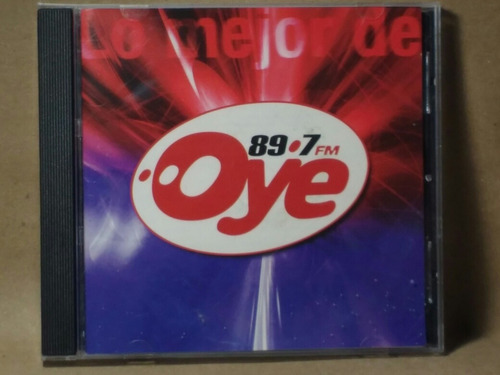 Lo Mejor De Oye 89.7 Fm Cd Hgo-s
