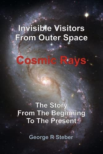 Libro: Cosmic Rays: Invisible Visitors From Outer Space