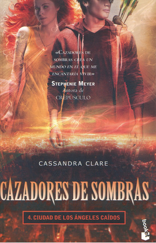 Cazadores De Sombras 4 Ciudad De Los Angeles Caidos - Clare