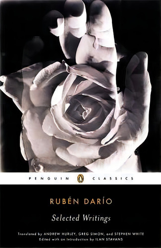 Selected Writings, De Ruben Dario. Editorial Penguin Books Ltd, Tapa Blanda En Inglés
