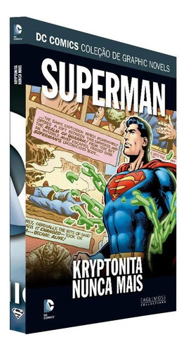 Superman: Kryptonita Nunca Mais, De Denny O' Neil - Sergius O' Shaugnessy E Jerry Siegel. Dc Graphic Novels Regular Editorial Eaglemoss, Capa Dura, Edição 122 Em Português, 2020