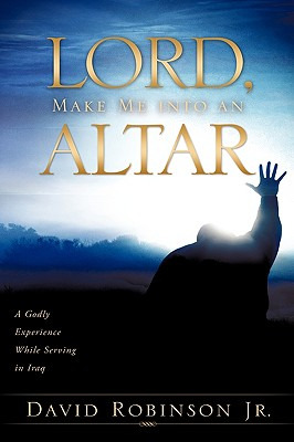 Libro Lord, Make Me Into An Altar - Robinson, David, Jr.