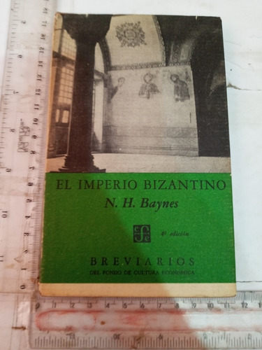 El Imperio Bizantino Norman H Baynes Fce 1966