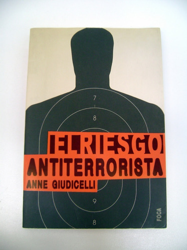 El Riesgo Antiterrorista Anne Giudicelli Islam Alqaeda Boedo (Usado)