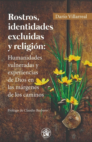 Rostros, Identidades Excluidas Y Religión, De Darío Villareal. Editorial El Emporio Ediciones, Tapa Blanda, Edición 1 En Español, 2023