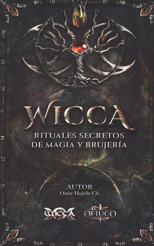 Libro Wicca: Rituales Secretos De Magia Y Brujería (español)