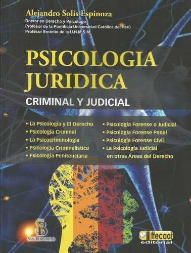 Psicología Jurídica Criminal Y Judicial Solís Espinoza