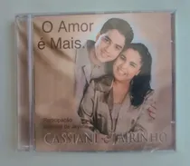 Comprar Cd O Amor É Mais - Cassiane E Jairinho - Lacrado