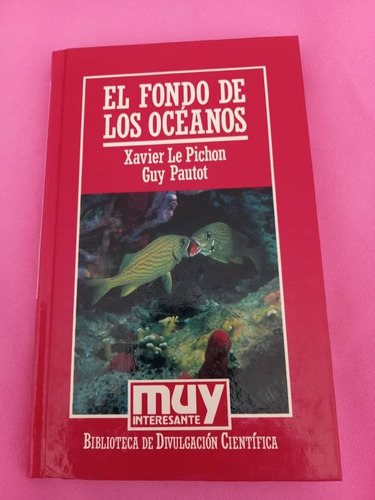 Muy Interesante 34 - El Fondo De Los Oceanos - Guy Pautot