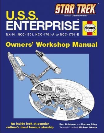 Star Trek : U.s.s Enterprise: Haynes Manual - Ben (hardback)