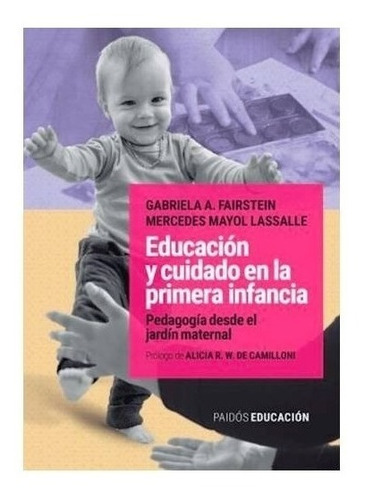 Libro Educacion Y Cuidado En La Primera Infancia - Fairstein