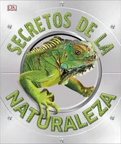 Comprar Secretos - Secretos De La Naturaleza: No Aplica, De Dk Dk. Serie Secretos, Vol. 1. Editorial Dk, Tapa Dura, Edición 1 En Español, 2023