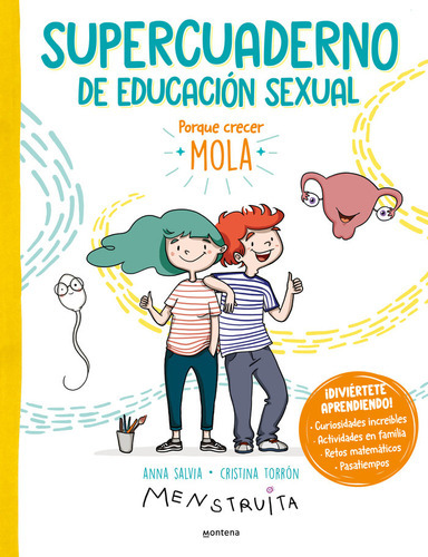 SUPERCUADERNO DE EDUCACION SEXUAL, de CRISTINA TORRON MENSTRUITA. Editorial Montena, tapa blanda en español, 2023