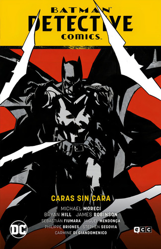 Batman: Detective Comics Vol. 08 - Caras Sin Cara (renacimiento Parte 9), De Hill, Bryan. Editorial Ecc Ediciones, Tapa Dura En Español