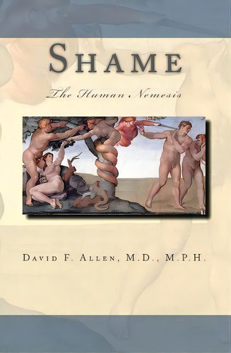 Shame : The Human Nemesis, De Curt Ashburn. Editorial Eleuthera Publications, Tapa Blanda En Inglés