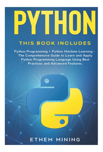 Libro: Python: 2 Libros En 1: Programación Básica Y Máquina