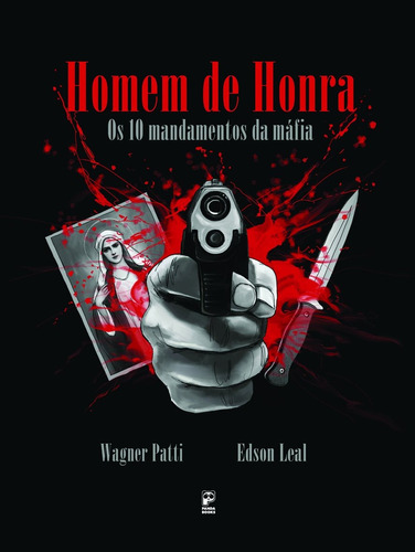 Homem de honra, de Patti, Wagner. Editora Original Ltda., capa mole em português, 2011