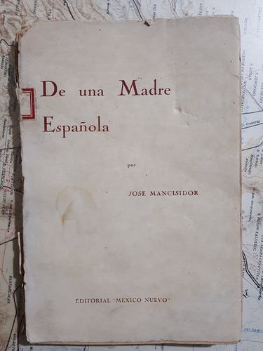 De Una Madre Española. José Mancisidor. 1938