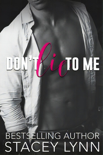 Don't Lie To Me, De Lynn, Stacey. Editorial Createspace, Tapa Blanda En Inglés