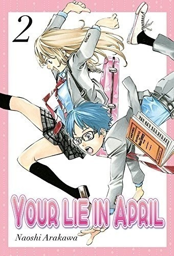 Libro - Manga Your Lie In April  02 - Naoshi Arakawa
