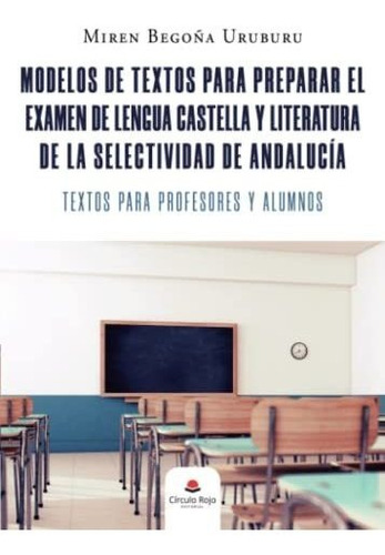 Modelos De Textos Para Preparar El Examen De Lengua Castella