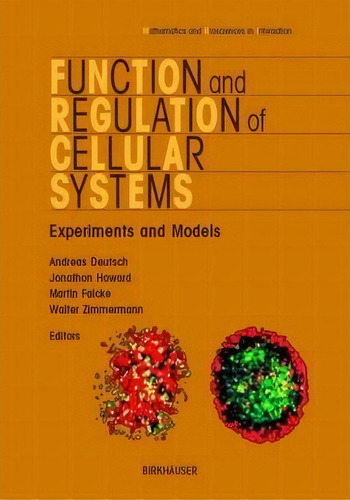 Function And Regulation Of Cellular Systems, De Andreas Deutsch. Editorial Springer Basel, Tapa Blanda En Inglés