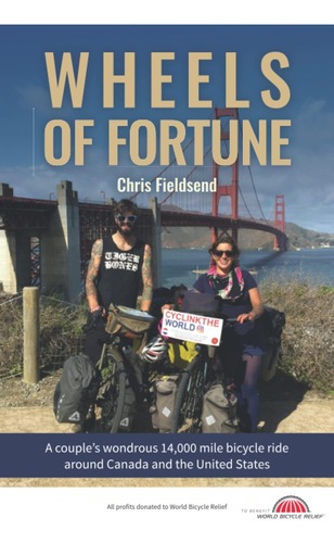 Libro: Wheels Of Fortune: A Coupleøs Wondrous 14,000 Mile