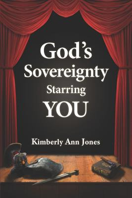 Libro God's Sovereignty Starring You: Stepping Into The R...