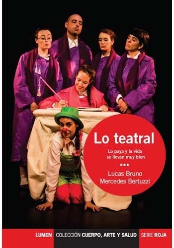 Lo Teatral, La Paya Y La Vida Se Llevan Muy Bien - Bruno Es