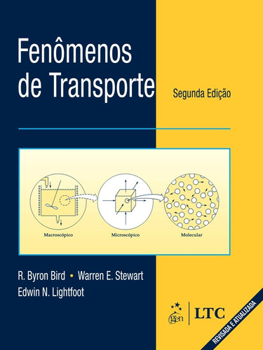 Fenômenos de Transporte, de Bird. LTC - Livros Técnicos e Científicos Editora Ltda., capa mole em português, 2004