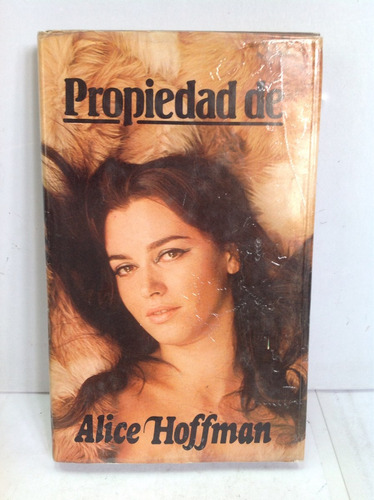 Propiedad De -  Alice Hoffman - Literatura Erótica - Novela