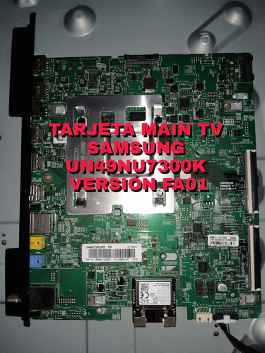 Tarjeta Main Tv Samsung Un49nu7300k Versión Fa01