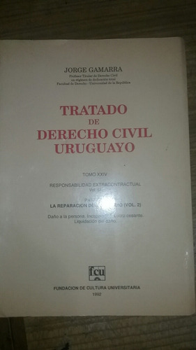 Tratado Derecho Civil Uruguayo Gamarra Tomo 24 Vol 6 Parte 7