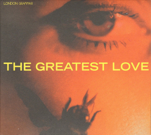 Cd The Greatest Love (london Grammar) Estándar