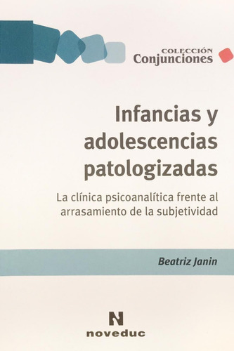 Infancias Y Adolescencias Patologizadas Janin Envíos T/país