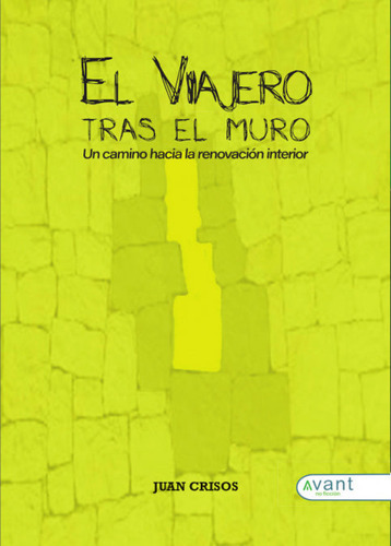 El Viajero Tras El Muro, De Crisos, Juan. Avant Editorial, Tapa Blanda En Español