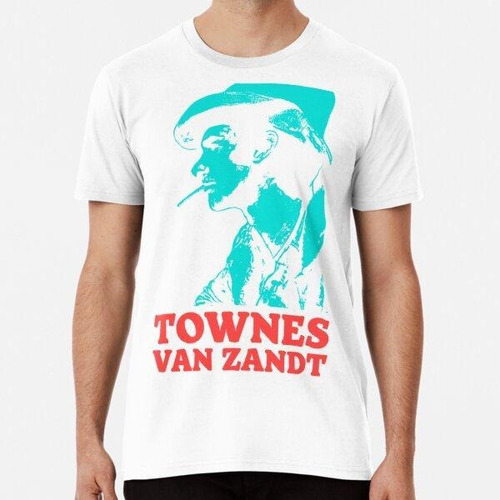 Remera Copia De La Camiseta Y El Arte De Townes Van Zandt Al