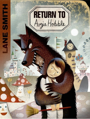 Livro Return To Augie Hobble - Capa Dura