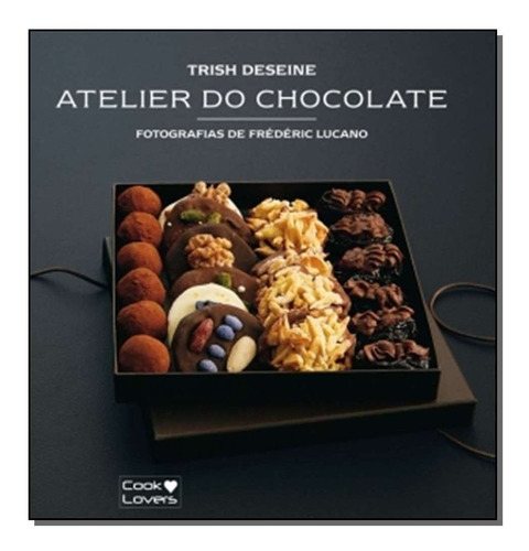 Kit - Atelier Do Chocolate, De Deseine, Trish. Editora Cook Lovers Em Português