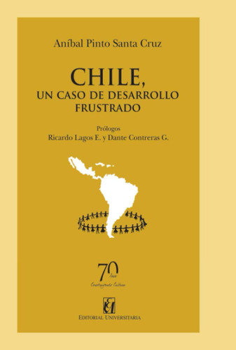 Libro: Chile, Un Caso De Desarrollo Frustrado (spanish Editi