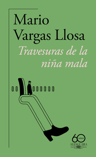 Travesuras De La Niña Mala (60º Aniversario De Alfaguara), De Mario Vargas Llosa. Editorial Alfaguara, Tapa Blanda, Edición 1 En Español