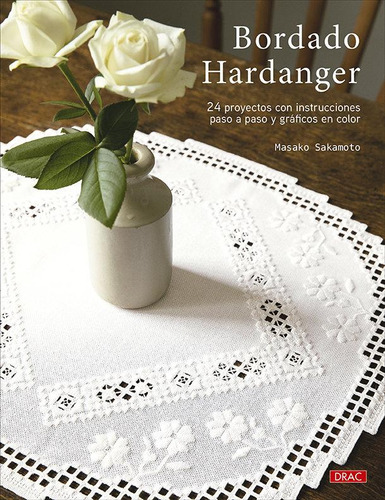 Libro: Bordado Hardanger. Masako Sakamoto. Editorial El Drac