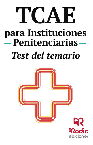 Tcae Para Instituciones Penitenciarias. Test Del Temario