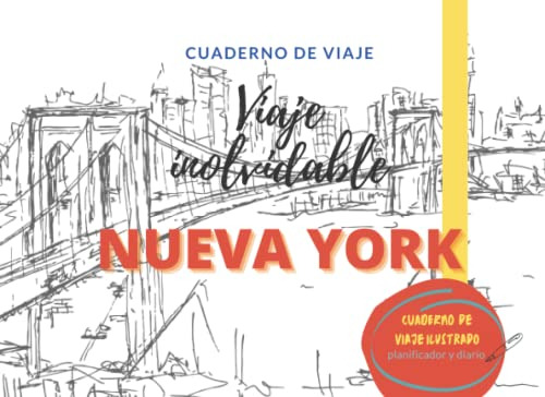 Libro : Viaje Inolvidable Nueva York Cuaderno De Viaje...