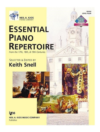 Essential Piano Repertoire From The 17th, 18th, & 19th Vol.4