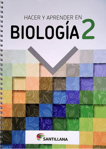 Biología 2 Editorial Santillana Serie Hacer Y Aprender
