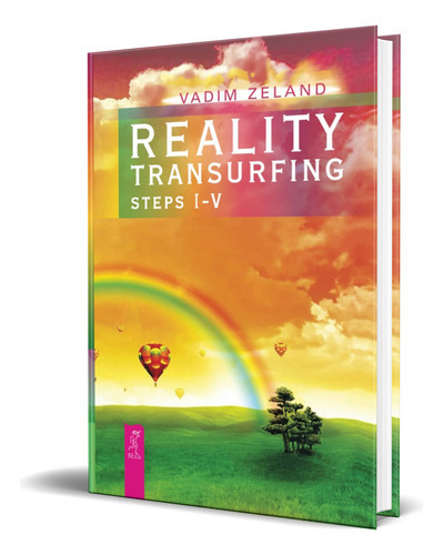 Reality Transurfing. Steps I-v, De Vadim Zeland. Editorial Independent Publishing, Tapa Blanda En Inglés, 2016