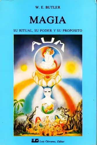 Magia Su Ritual Su Poder Y Su Proposito - Butler